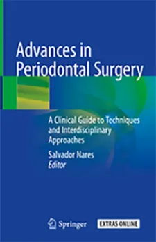 Imagem de Advances in Periodontal Surgery: A Clinical Guide to Techniques and Interdisciplinary Approaches