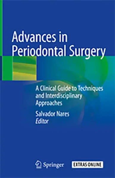 Imagem de Advances in Periodontal Surgery: A Clinical Guide to Techniques and Interdisciplinary Approaches