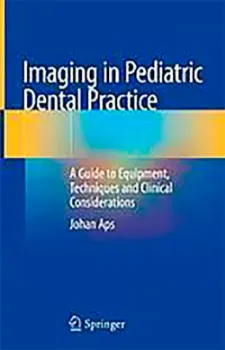 Picture of Book Imaging in Pediatric Dental Practice: A Guide to Equipment, Techniques and Clinical Considerations