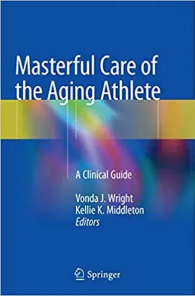 Imagem de Masterful Care of the Aging Athlete: A Clinical Guide