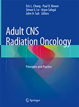 Imagem de Adult CNS Radiation Oncology: Principles and Practice
