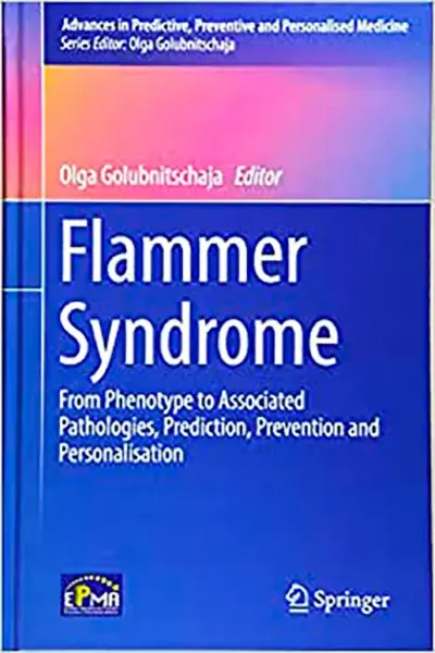 Imagem de Flammer Syndrome: From Phenotype to Associated Pathologies, Prediction, Prevention and Personalisation