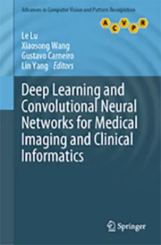 Picture of Book Deep Learning and Convolutional Neural Networks for Medical Imaging and Clinical Informatics