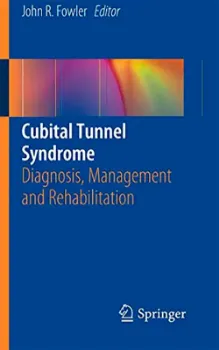 Picture of Book Cubital Tunnel Syndrome: Diagnosis, Management and Rehabilitation