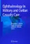 Imagem de Ophthalmology in Military and Civilian Casualty Care
