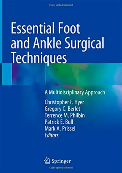 Imagem de Essential Foot and Ankle Surgical Techniques: A Multidisciplinary Approach