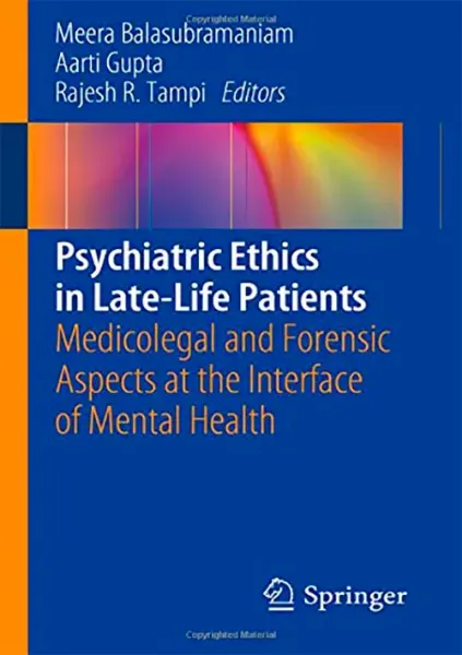Imagem de Psychiatric Ethics in Late-Life Patients: Medicolegal and Forensic Aspects at the Interface of Mental Health
