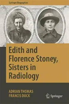 Imagem de Edith and Florence Stoney, Sisters in Radiology