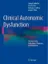 Picture of Book Clinical Autonomic and Mitochondrial Disorders: Diagnosis, Prevention, and Treatment for Mind-Body Wellness