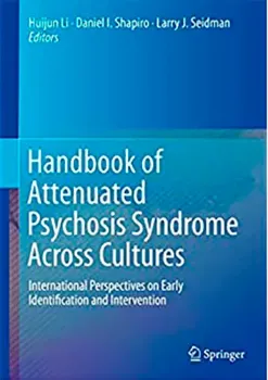 Picture of Book Handbook of Attenuated Psychosis Syndrome Across Cultures: International Perspectives on Early Identification and Intervention