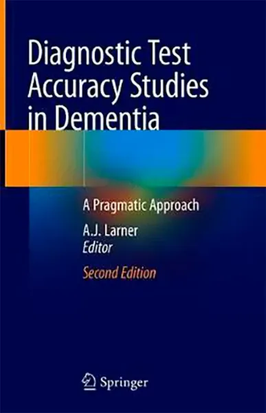 Imagem de Diagnostic Test Accuracy Studies in Dementia: A Pragmatic Approach