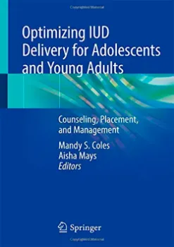 Imagem de Optimizing IUD Delivery for Adolescents and Young Adults: Counseling, Placement and Management