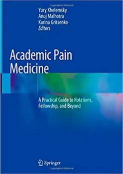 Imagem de Academic Pain Medicine: A Practical Guide to Rotations, Fellowship, and Beyond