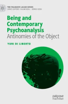 Picture of Book Being and Contemporary Psychoanalysis: Antinomies of the Object
