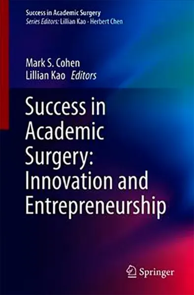 Imagem de Success in Academic Surgery: Innovation and Entrepreneurship
