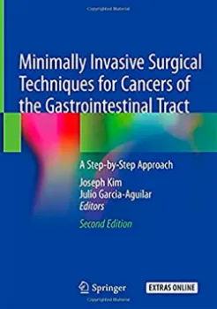 Imagem de Minimally Invasive Surgical Techniques for Cancers of the Gastrointestinal Tract: A Step-by-Step Approach