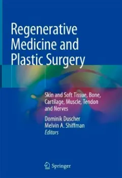 Imagem de Regenerative Medicine and Plastic Surgery: Skin and Soft Tissue, Bone, Cartilage, Muscle, Tendon and Nerves