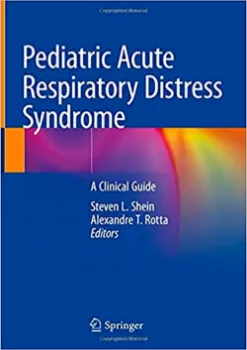Picture of Book Pediatric Acute Respiratory Distress Syndrome: A Clinical Guide