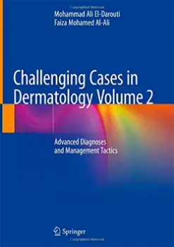 Picture of Book Challenging Cases in Dermatology: Advanced Diagnoses and Management Tactics Vol. 2