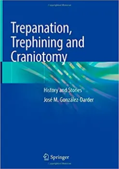 Imagem de Trepanation, Trephining and Craniotomy: History and Stories