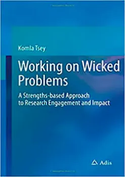 Picture of Book Working on Wicked Problems: A Strengths-Based Approach to Research Engagement and Impact