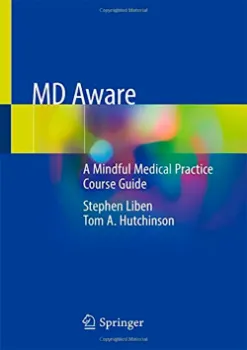 Picture of Book MD Aware: A Mindful Medical Practice Course Guide