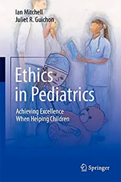 Imagem de Ethics in Pediatrics: Achieving Excellence When Helping Children