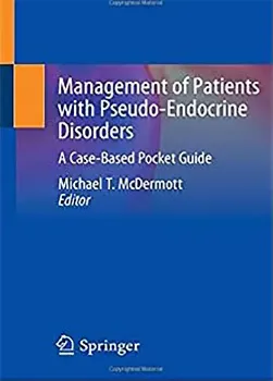 Picture of Book Management of Patients with Pseudo-Endocrine Disorders: A Case-Based Pocket Guide