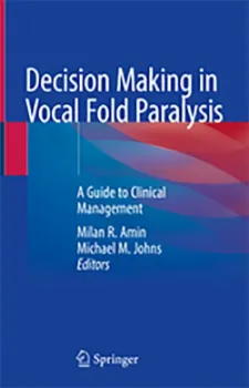 Picture of Book Decision Making in Vocal Fold Paralysis: A Guide to Clinical Management