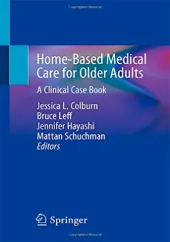 Imagem de Home-Based Medical Care for Older Adults: A Clinical Case Book