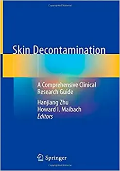 Picture of Book Skin Decontamination: A Comprehensive Clinical Research Guide
