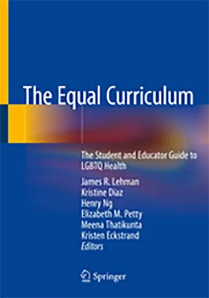 Imagem de The Equal Curriculum: The Student and Educator Guide to LGBTQ Health