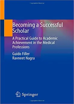 Imagem de Becoming a Successful Scholar: A Practical Guide to Academic Achievement in the Medical