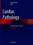Imagem de Cardiac Pathology: A Guide to Current Practice