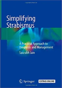 Picture of Book Simplifying Strabismus: A Practical Approach to Diagnosis and Management