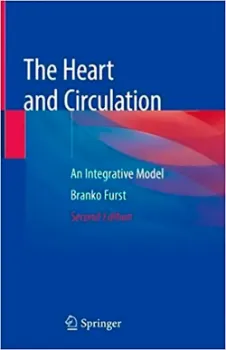 Imagem de The Heart and Circulation: An Integrative Model