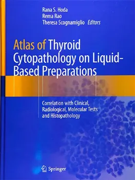 Picture of Book Atlas of Thyroid Cytopathology on Liquid-Based Preparations: Atlas of Thyroid Cytopathology on Liquid-Based Preparations