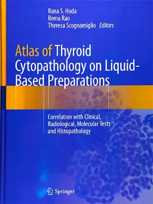 Picture of Book Atlas of Thyroid Cytopathology on Liquid-Based Preparations: Atlas of Thyroid Cytopathology on Liquid-Based Preparations