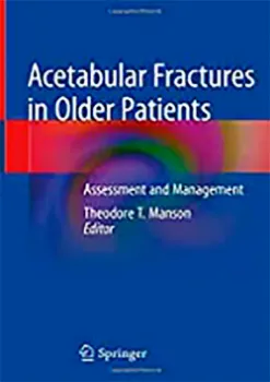 Imagem de Acetabular Fractures in Older Patients: Assessment and Management