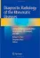Picture of Book Diagnostic Radiology of the Rheumatic Diseases: Interpreting Musculoskeletal Radiographs, Ultrasound and MRI