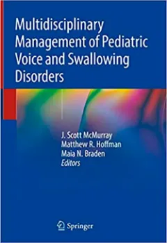 Imagem de Multidisciplinary Management of Pediatric Voice and Swallowing Disorders