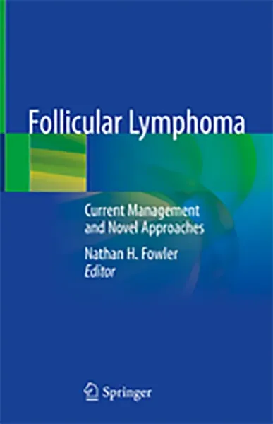 Imagem de Follicular Lymphoma: Current Management and Novel Approaches