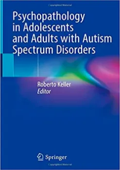 Picture of Book Psychopathology in Adolescents and Adults with Autism Spectrum Disorders