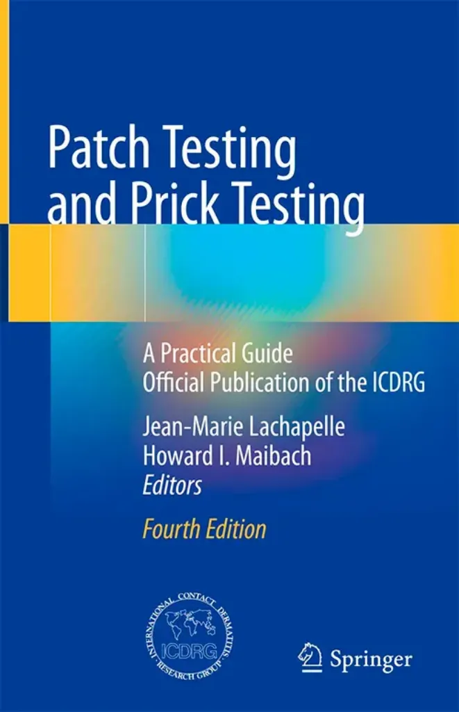 Imagem de Patch Testing and Prick Testing: A Practical Guide Official Publication of the ICDRG