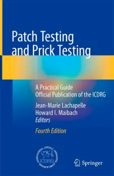 Imagem de Patch Testing and Prick Testing: A Practical Guide Official Publication of the ICDRG