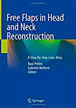 Imagem de Free Flaps in Head and Neck Reconstruction: A Step-By-Step Color Atlas