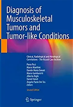 Imagem de Diagnosis of Musculoskeletal Tumors and Tumor-like Conditions: Clinical, Radiological and Histological Correlations - The Rizzoli Case Archive