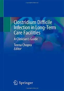 Picture of Book Clostridium Difficile Infection in Long-Term Care Facilities: A Clinician's Guide