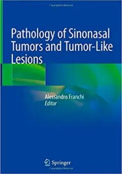 Picture of Book Pathology of Sinonasal Tumors and Tumor-Like Lesions