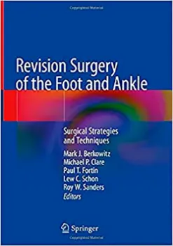 Imagem de Revision Surgery of the Foot and Ankle: Surgical Strategies and Techniques